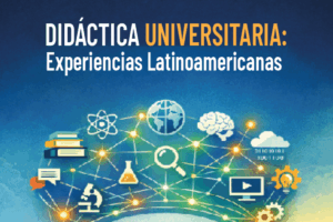 DIDÁCTICA UNIVERSITARIA: Experiencias Latinoamericanas
